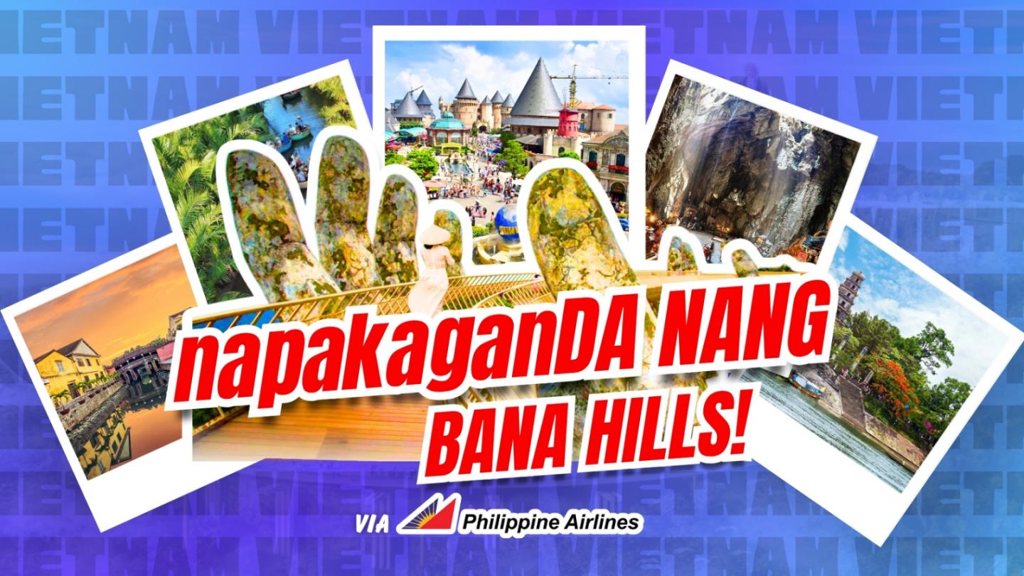 napakaganDA NANG Bana Hills!!! via Philippine Airlines